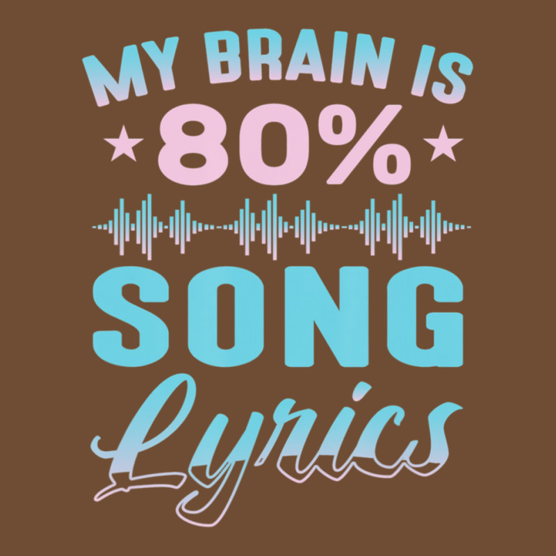 My Brain Is 80% Song Lyrics Singer Catchy Tune Lyrics 1 Leatherette Tumbler | Artistshot