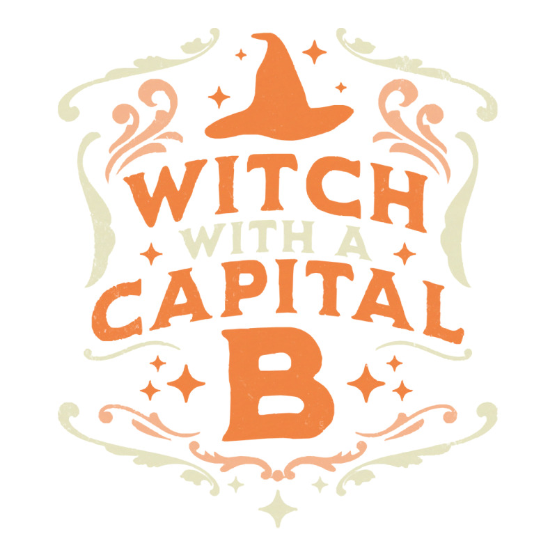 Witch With A Capital B T  Shirt Witch With A Capital B   Halloween Wit Visor hat by prefermeaning | Artistshot