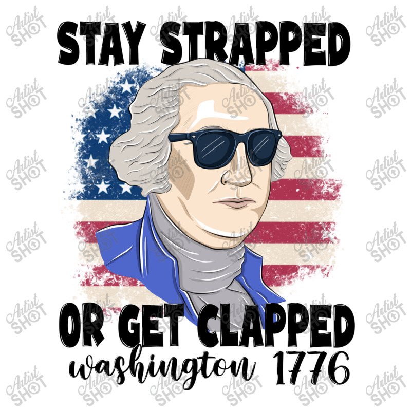 Stay Strapped Or Get Clapped George Washington 177 Visor Hat | Artistshot