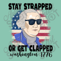 Stay Strapped Or Get Clapped George Washington 177 Snapback Trucker Cap | Artistshot