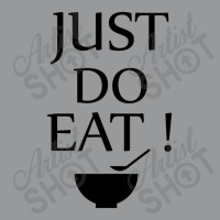 Just Do Eat Crewneck Sweatshirt | Artistshot