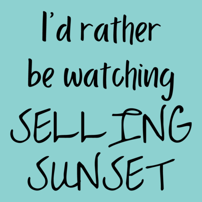 I Would Rather Be Watching Selling Sunset Leatherette Tumbler | Artistshot