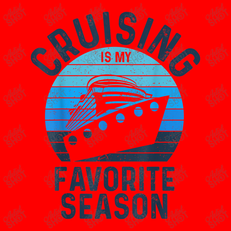 Cruising Is My Favorite Season Vacation Trip Cruise Ship Lover Gift Bomber Jacket | Artistshot