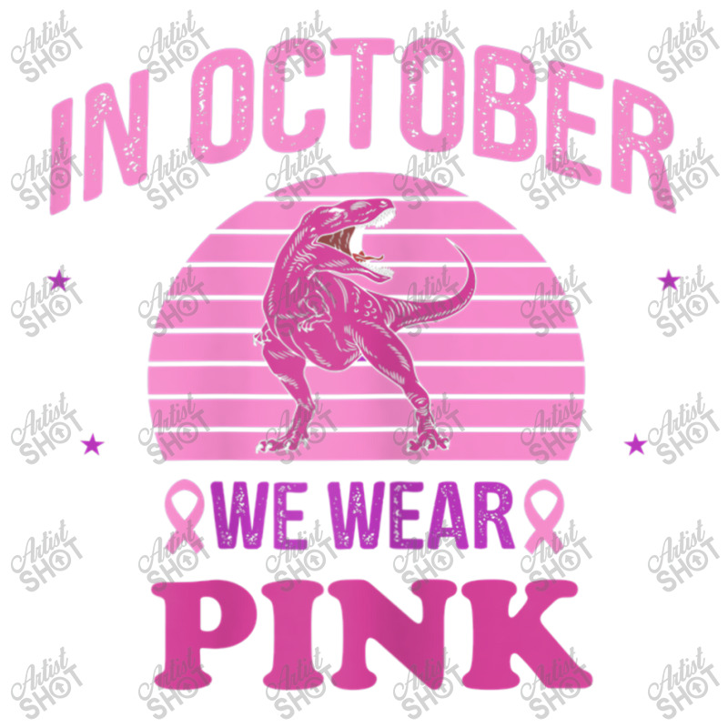 In October We Wear Pink Dinosaurs Witch Breast Cancer Bomber Jacket by MadisonDesign | Artistshot