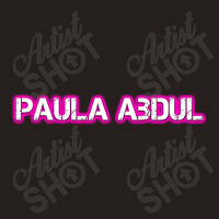 Pãülã Abdül  Call Me Tank Top | Artistshot