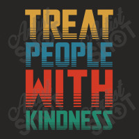 Treat People With Kindness Ladies Fitted T-shirt | Artistshot