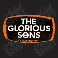 The Glorious Sons T-shirt | Artistshot