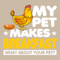 My Pet Makes Breakfast What About Your Pet Chicken Farmer 70 Foam Trucker Hat | Artistshot