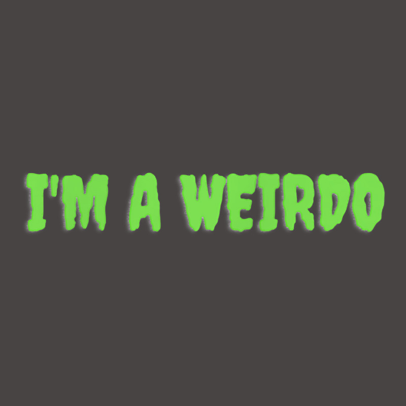 Im A Weirdo Shirt T Shirt Dyed Cap | Artistshot