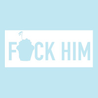 Fuck Him [tb] Urban Heavy T-shirt | Artistshot