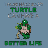 I Work Hard So My Turtle Can Have A Better Life Cute And Humor Gift Fo Urban Heavy T-shirt | Artistshot