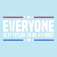 Everyone Is Entitled To Be An Idiot (14) Urban Pullover Hoodie | Artistshot