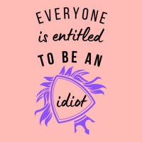 Everyone Is Entitled To Be An Idiot Urban Pullover Hoodie | Artistshot