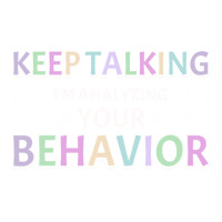 Analyzing Your Behavior Behavior Therapist Sweatshirt Bomber Jacket | Artistshot