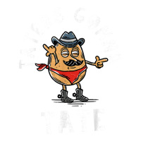 Mustache Cowboy Potato Taters Gonna Tate Funny Tate Tot Food Bomber Jacket | Artistshot