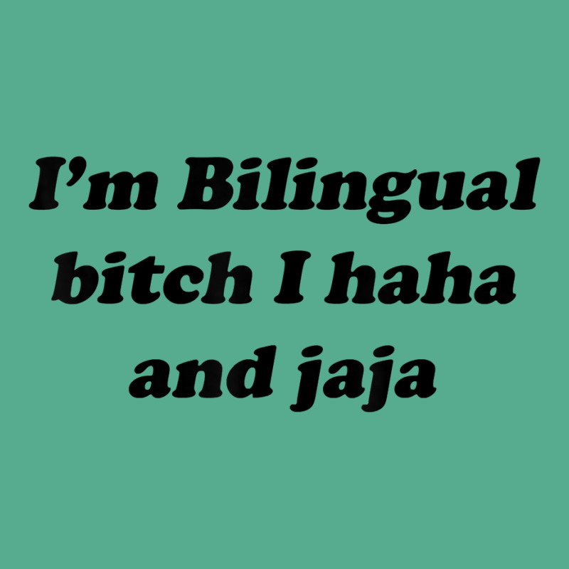 I'm Bilingual B.itch I Haha And Jaja T Shirt Tie Dyed Bucket Hat by aryanahjerich | Artistshot