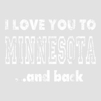 I Love You To Minnesota Home Shirt Minnesota T Shirt Adjustable Baseball Cap | Artistshot