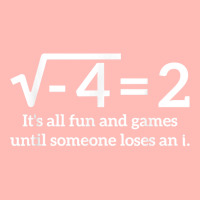 Its All Fun And Games Until Someone Loses An I Funny Math Urban Heavy T-shirt | Artistshot