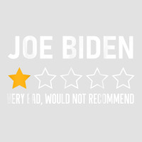 Funny Joe Biden 1 Star Review Very Bad Would Not Recommend T Shirt Foam Trucker Hat | Artistshot