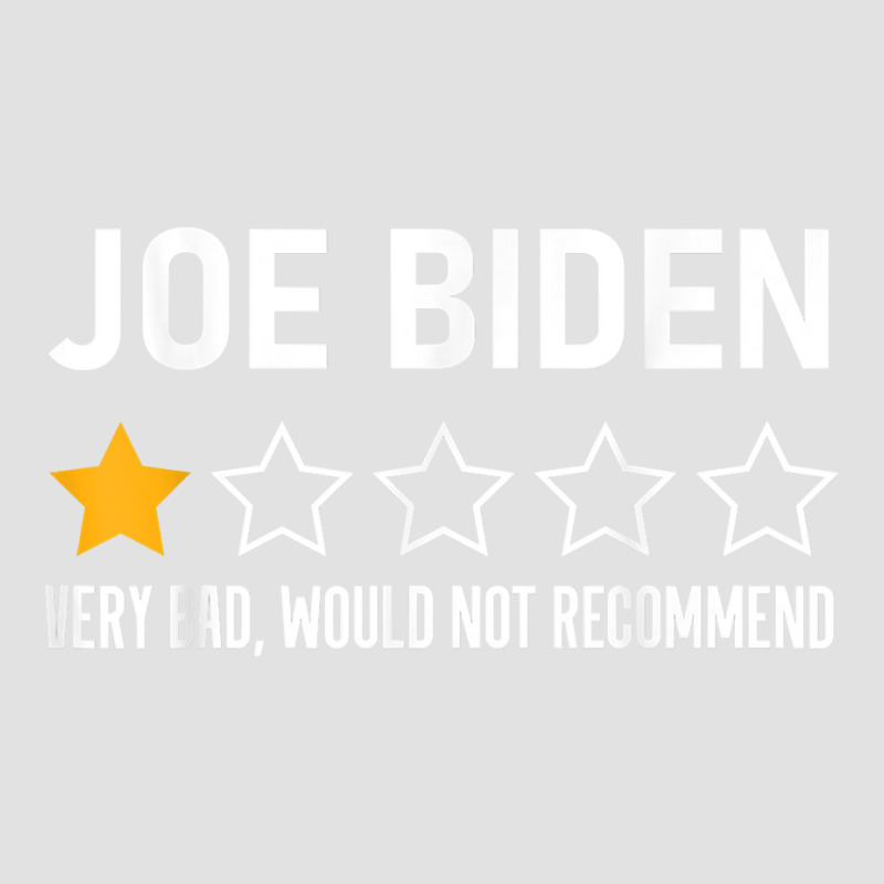 Funny Joe Biden 1 Star Review Very Bad Would Not Recommend T Shirt Foam Trucker Hat | Artistshot