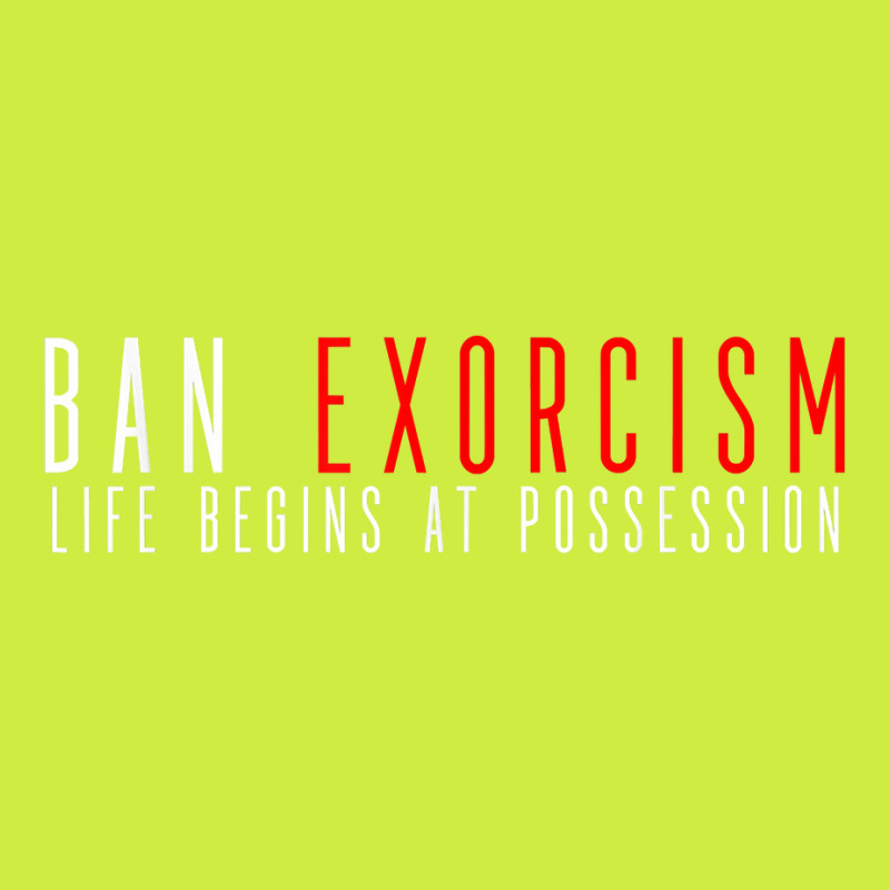 Ban Exorcisms Life Begins At Possession T Shirt Adjustable Baseball Cap by byfaesaexow | Artistshot