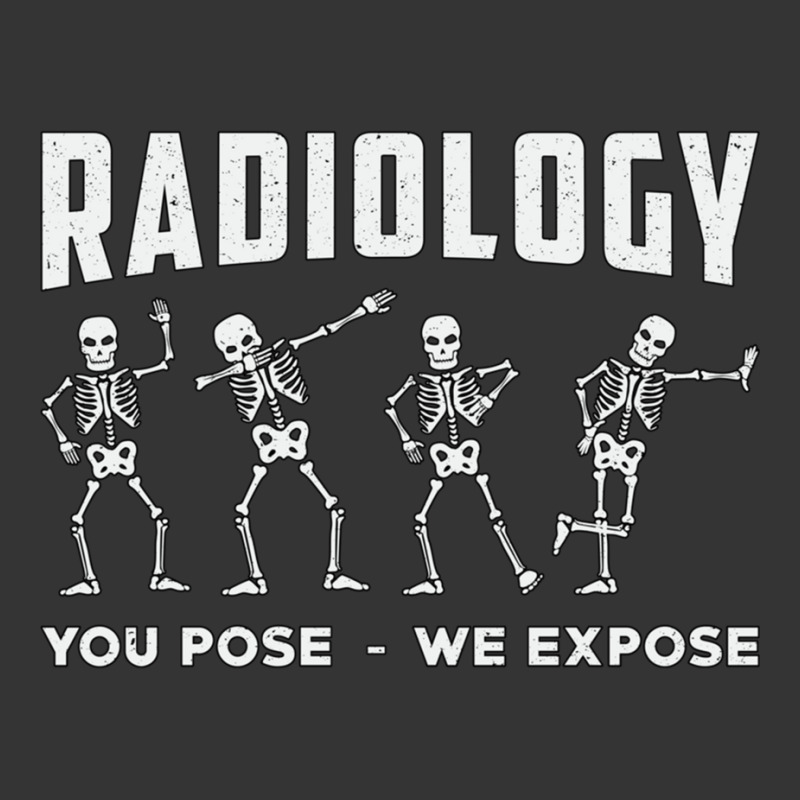 Radiology You Pose We Expose Rad Tech Technologist Xray Tech Pullover Adjustable Baseball Cap by cm-arts | Artistshot