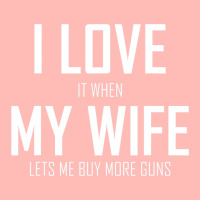 Mens I Love It When My Wife Lets Me Buy More Guns Urban Heavy T-shirt | Artistshot