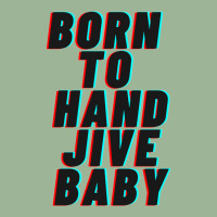 Born To Hand Jive Baby Urban Heavy T-shirt | Artistshot