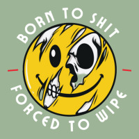 Funny Meme Born To Shit Forced To Wipe Urban Heavy T-shirt | Artistshot