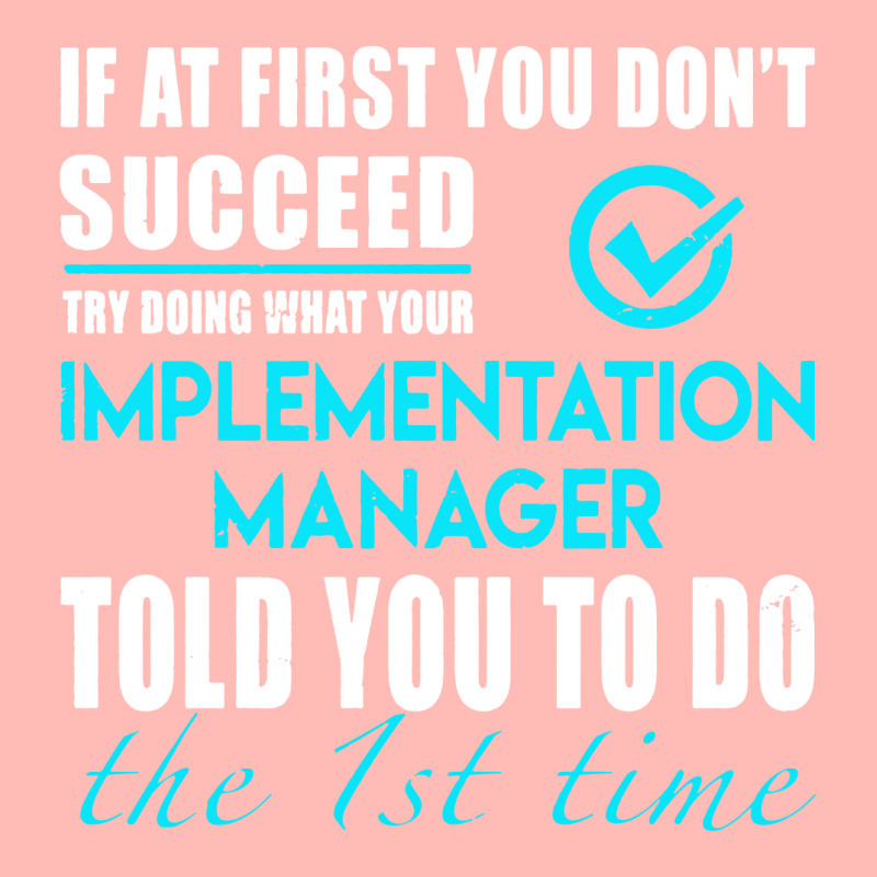 Implementation Manager T Shirt   Told You To Do The 1st Time Gift Item Urban Pullover Hoodie by cm-arts | Artistshot