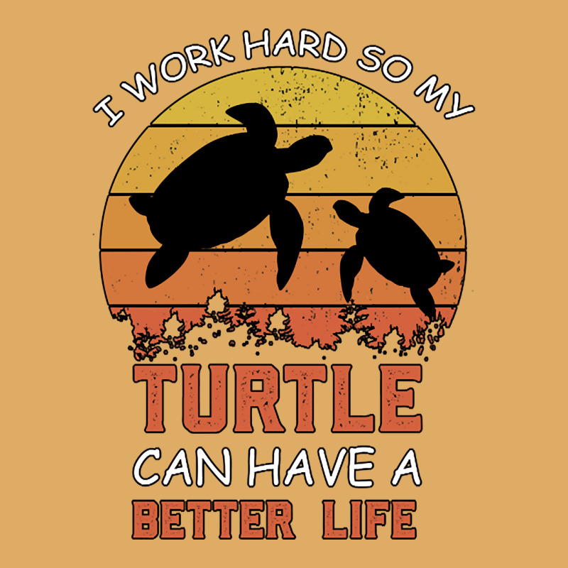 I Work Hard So My Turtle Can Have A Better Life Cute And Humor Gift Fo Urban Pullover Hoodie by Kanmopsuk45 | Artistshot