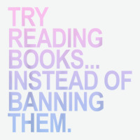 Try Reading Books Instead Of Banning Them   Pastels T Shirt Urban Pullover Hoodie | Artistshot