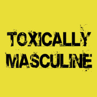 Toxic Masculinity Toxically Masculine, Guys Manly Alpha Male T Shirt Beanie | Artistshot