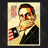 All The Free Speech Money Can Buy T-shirt | Artistshot