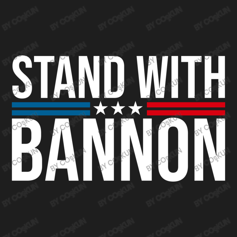 Stand With Bannon Classic T-shirt | Artistshot