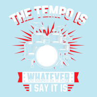 The Tempo Is Whatever I Say It Is Drummer Urban Heavy T-shirt | Artistshot