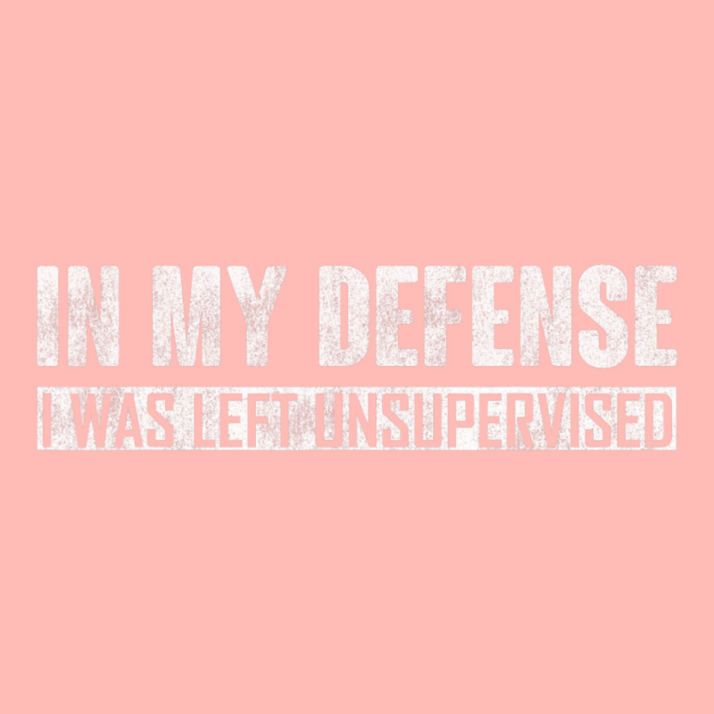 In My Defense I Was Left Unsupervised Urban Heavy T-shirt by cm-arts | Artistshot