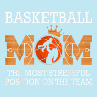 Basketball Mom The Most Stressful Position On The Team Funny T Shirt Urban Heavy T-shirt | Artistshot