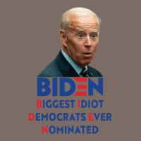 Biden Biggest Idiot Democrats Ever Nominated Leatherette Tumbler | Artistshot