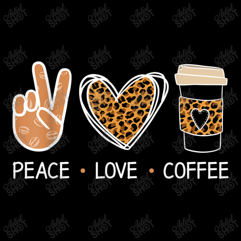 Peace Love Coffee Leopard Heart Coffee Design T Shirt Mesh Back Trucker Hat by Go Shoping | Artistshot