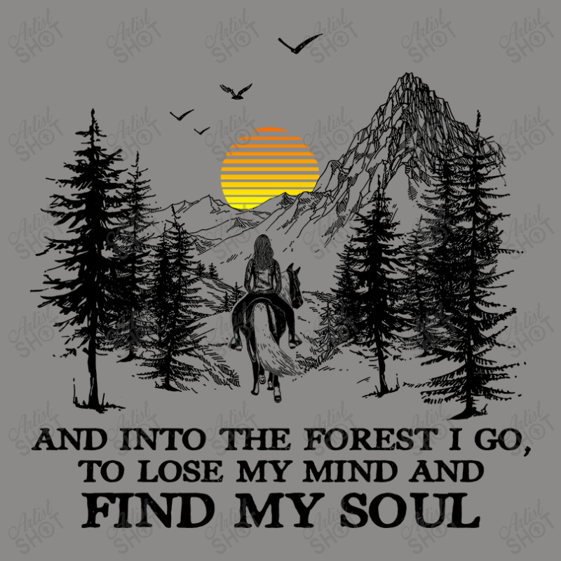 And Into The Forest I Go, To Lose My Mind And Find My Soul Shirt Snapback Trucker Cap by Jeffrey_Insalaco | Artistshot