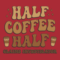 Retro T  Shirt Half Coffee Half Claims Investigator T  Shirt Dyed Cap | Artistshot