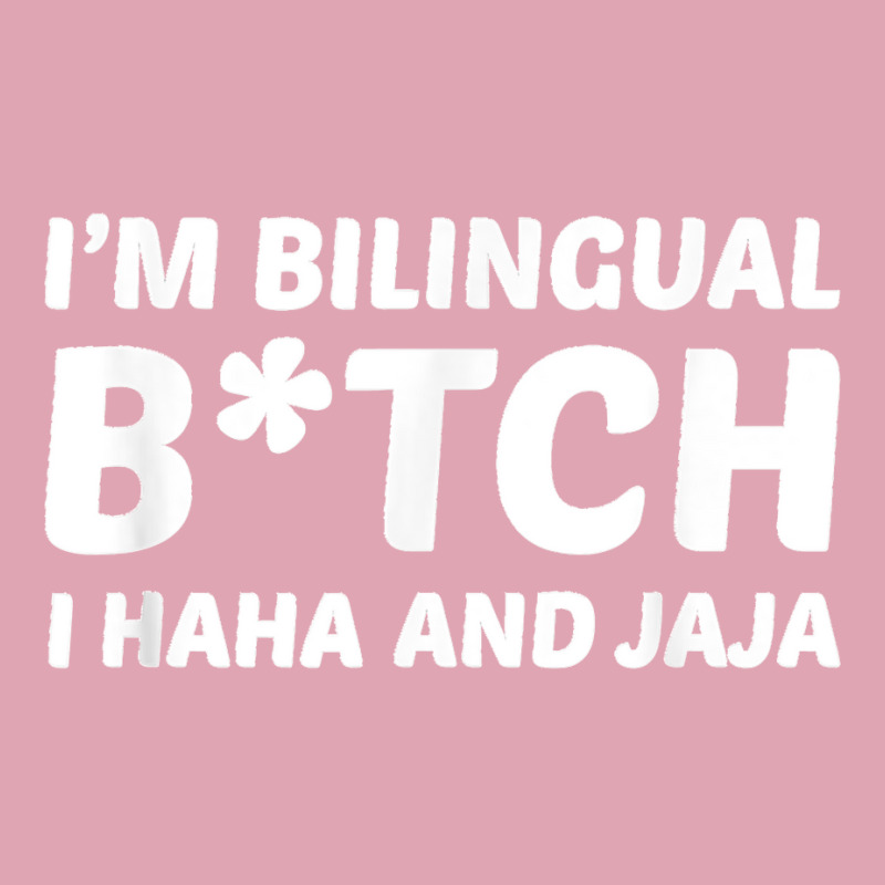 I'm Bilingual Btch I Haha And Jaja Apparel Dyed Cap by EaglesonBonnie | Artistshot