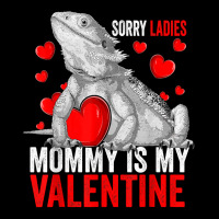 Sorry Ladies Mommy Is My Valentine Bearded Dragon Rescue T Shirt Zipper Hoodie | Artistshot