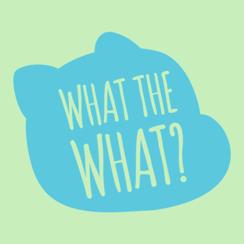 What The What Gift Urban Heavy T-shirt | Artistshot