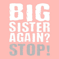 Big Sister Again Stop Vintage Sister Day Quote Urban Heavy T-shirt | Artistshot