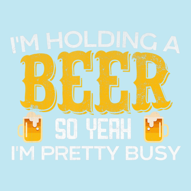 I'm Holding A Beer So Yeah I'm Pretty Busy Urban Pullover Hoodie | Artistshot