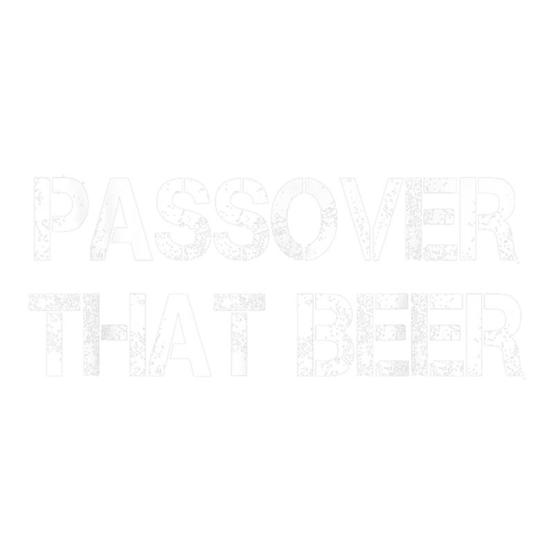 Passover That Beer Shirt Pesach Seder Jewish Holiday Bomber Jacket | Artistshot