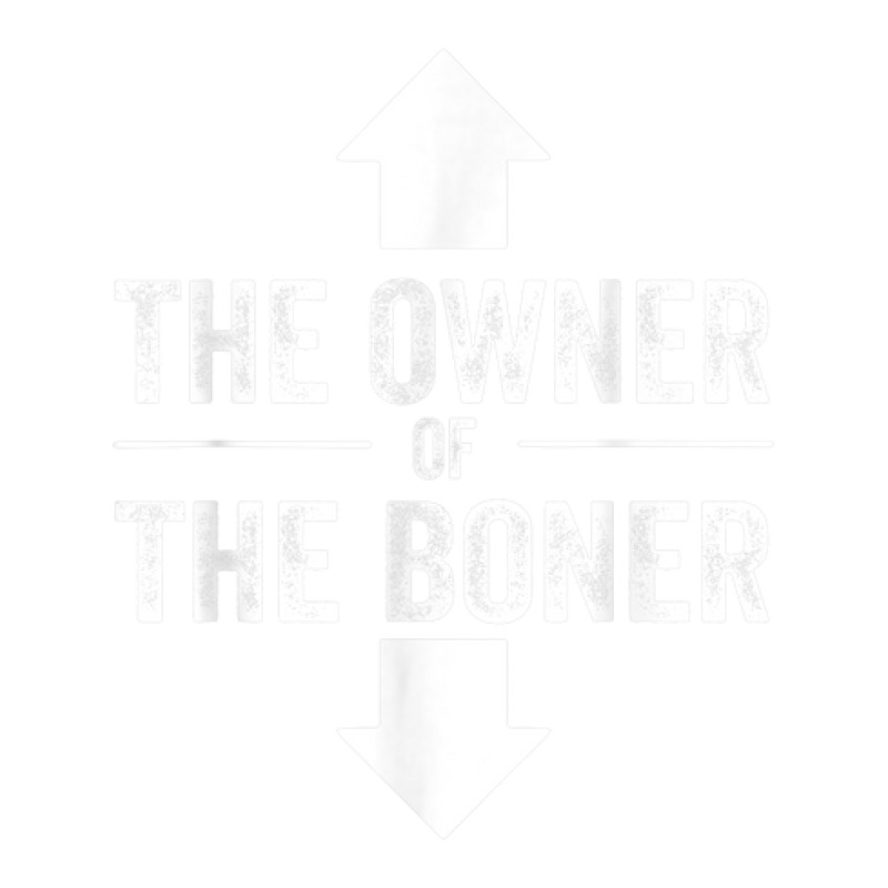 Funny Saying The Owner Of The Boner   Funny Sarcastic Bomber Jacket | Artistshot