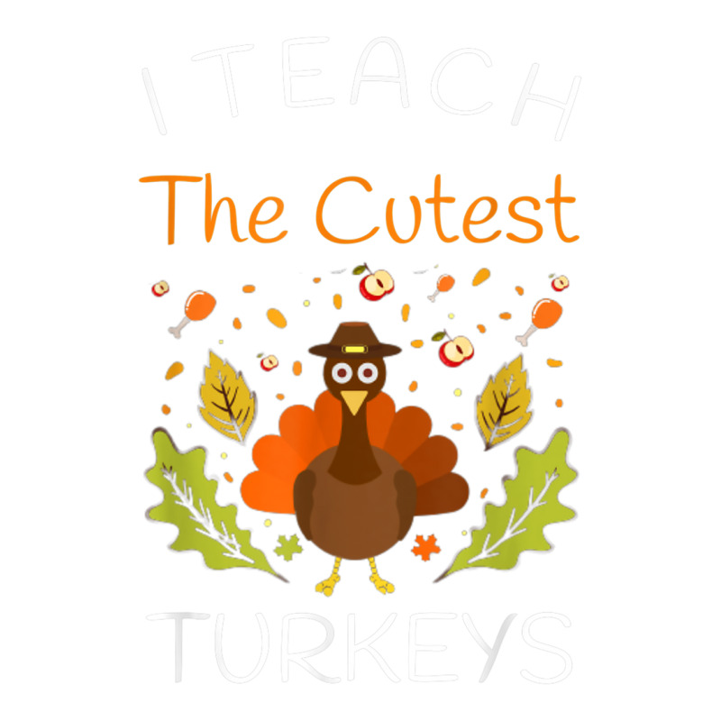 I Teach The Cutest Turkeys Teacher Thanksgiving Fall Season Bomber Jacket | Artistshot